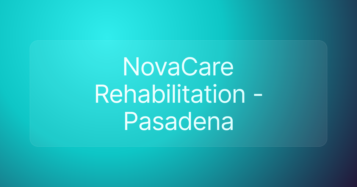 NovaCare Rehabilitation - Pasadena
