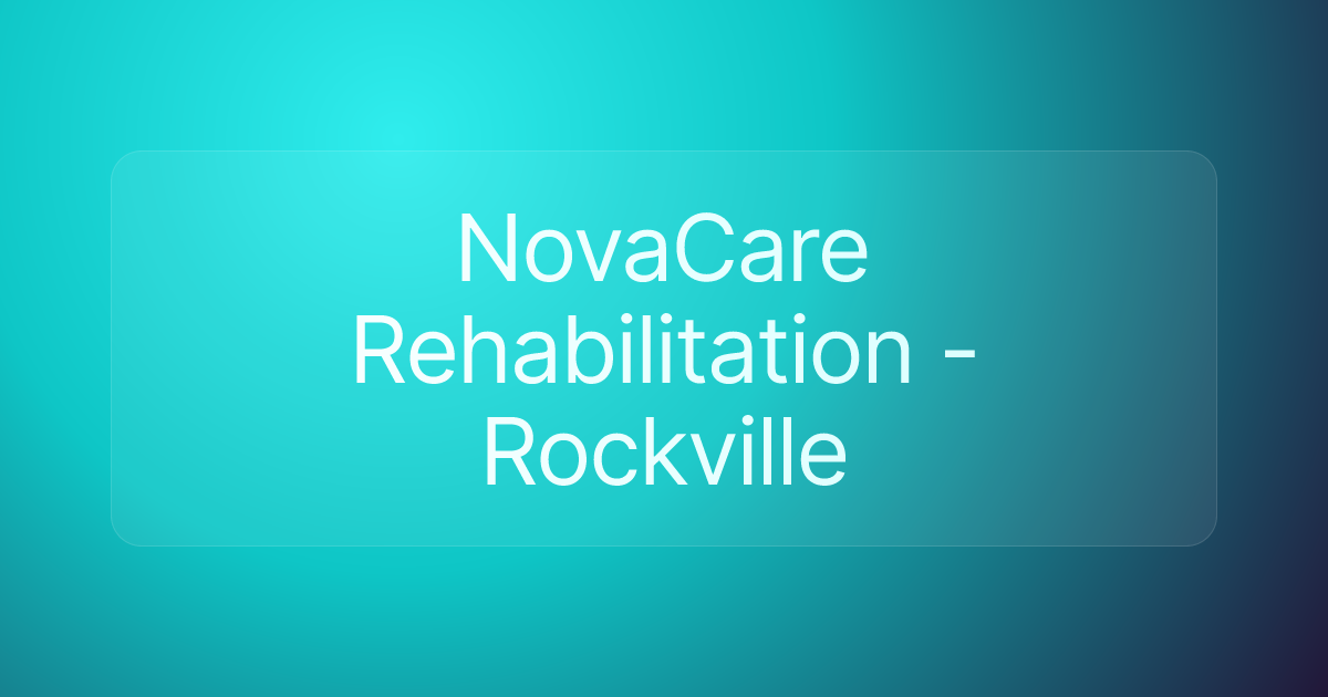 NovaCare Rehabilitation - Rockville