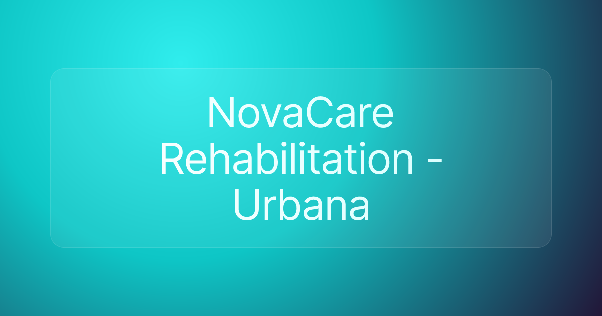 NovaCare Rehabilitation - Urbana