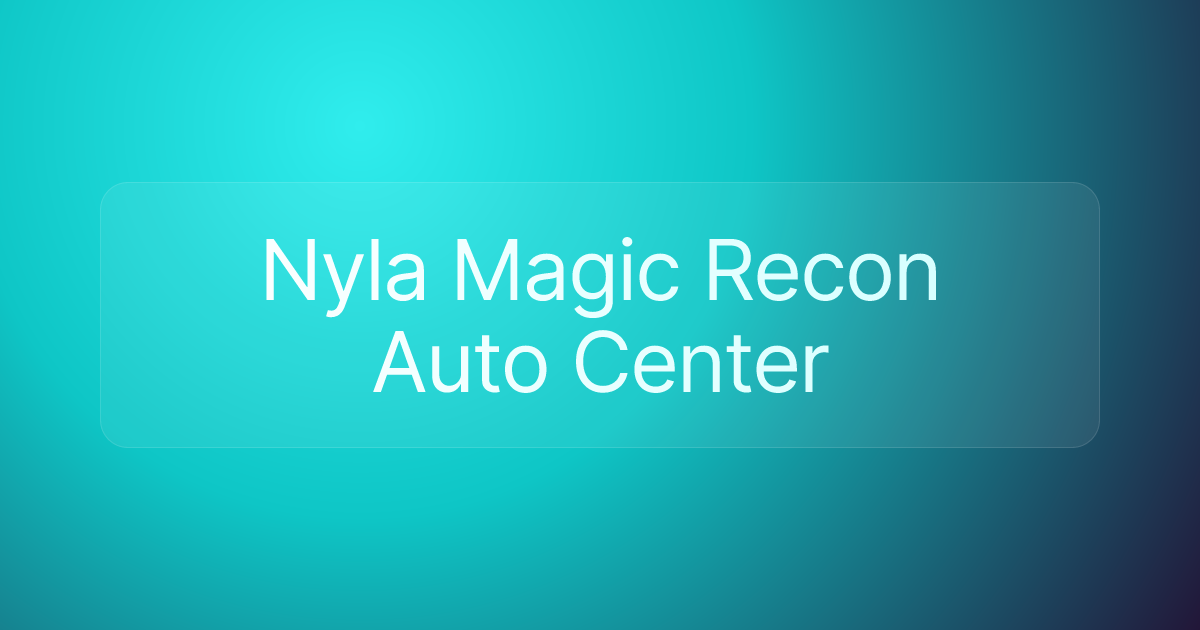 Nyla Magic Recon Auto Center