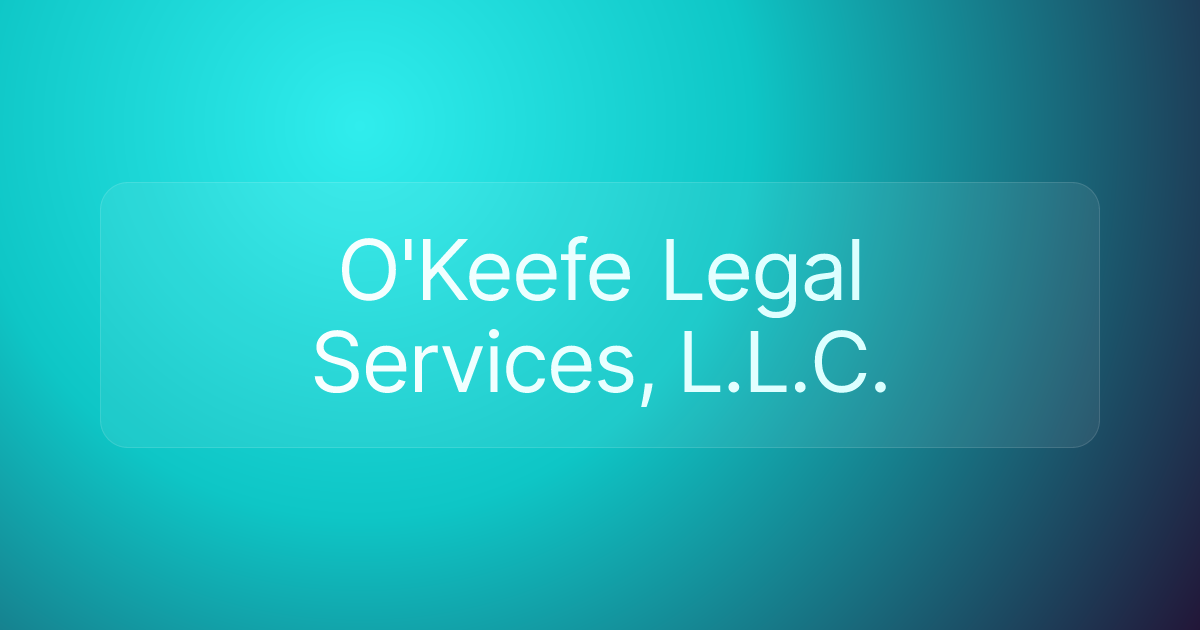 O'Keefe Legal Services, L.L.C.