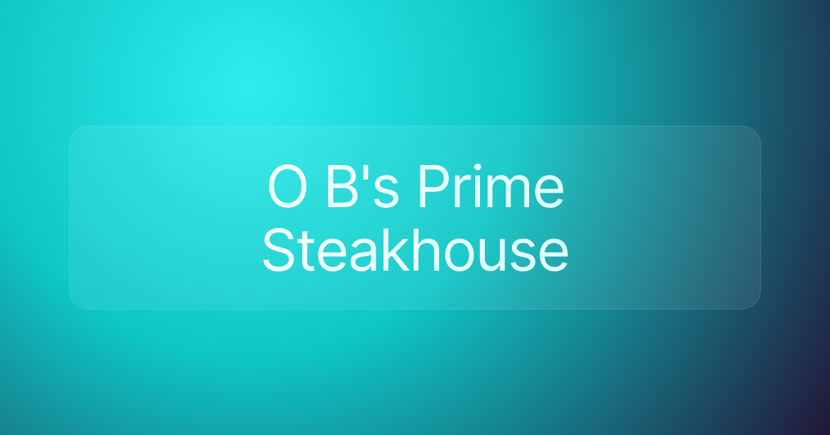 O B's Prime Steakhouse