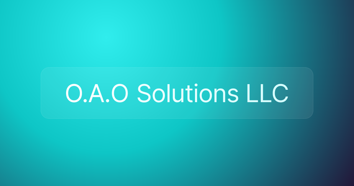 O.A.O Solutions LLC