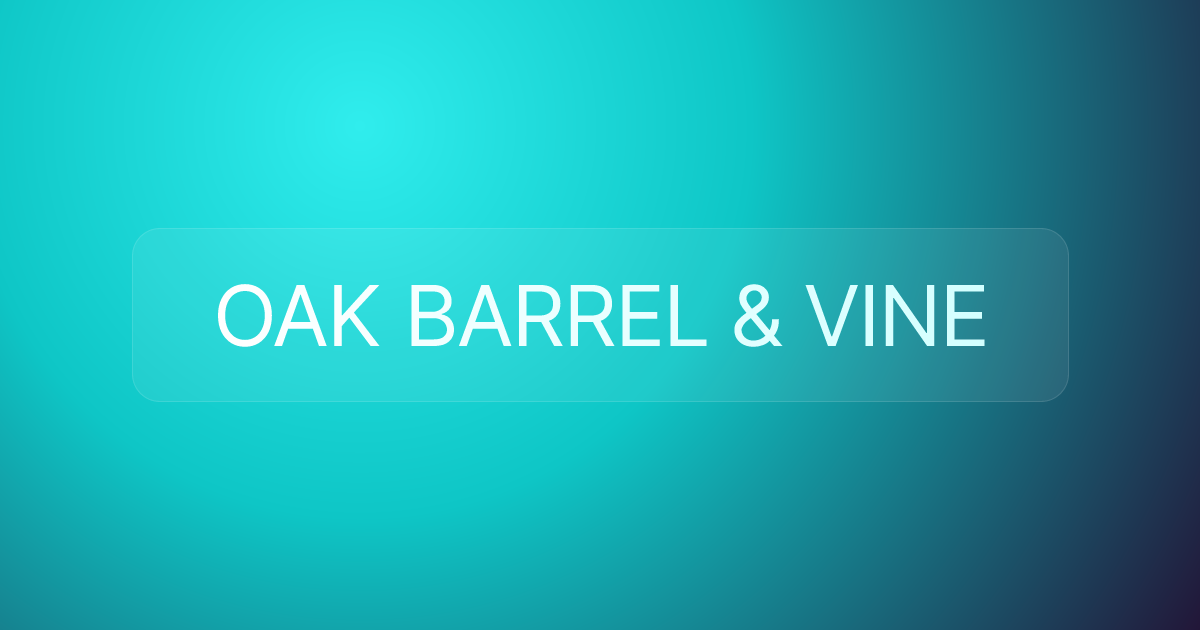 OAK BARREL & VINE