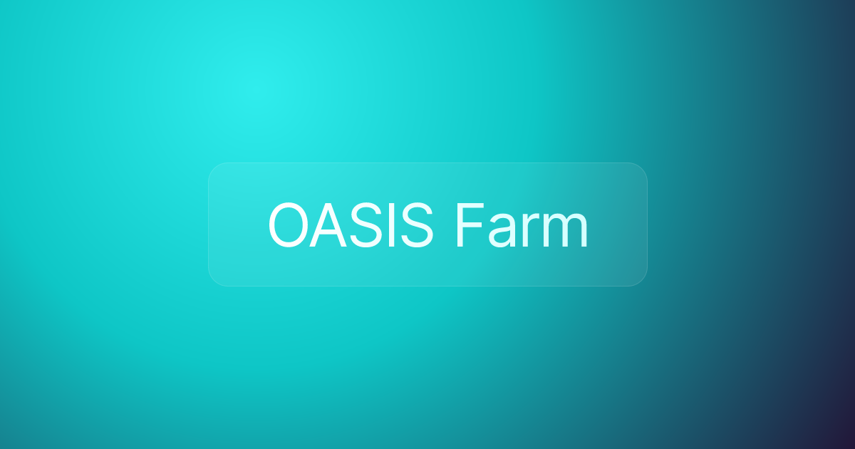 OASIS Farm