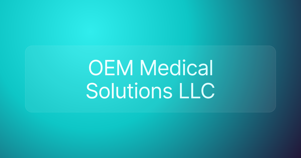 OEM Medical Solutions LLC