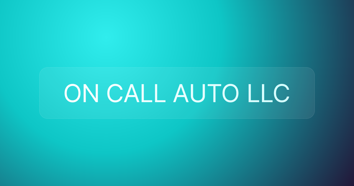 ON CALL AUTO LLC
