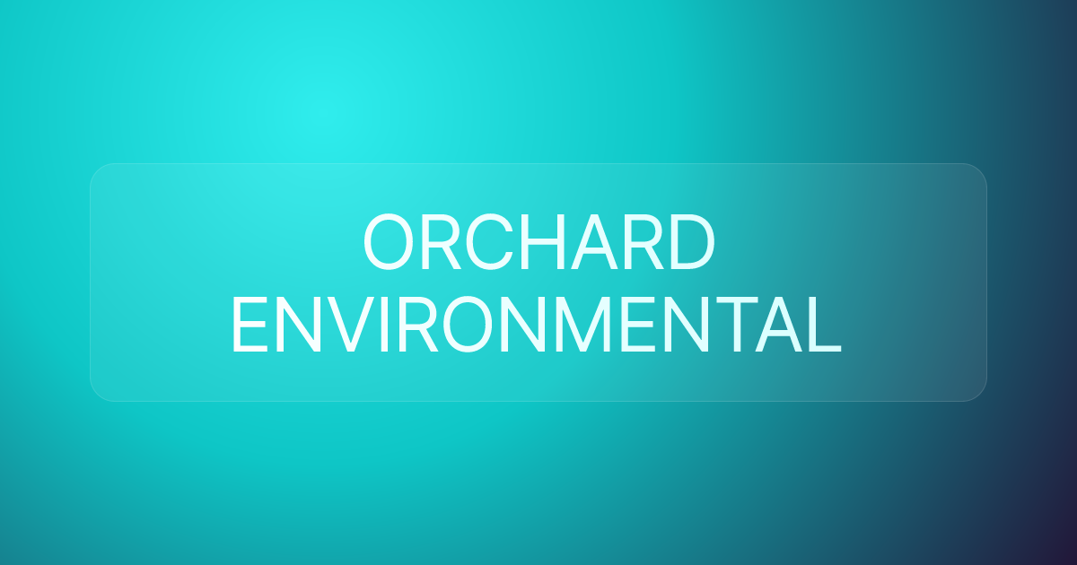 ORCHARD ENVIRONMENTAL