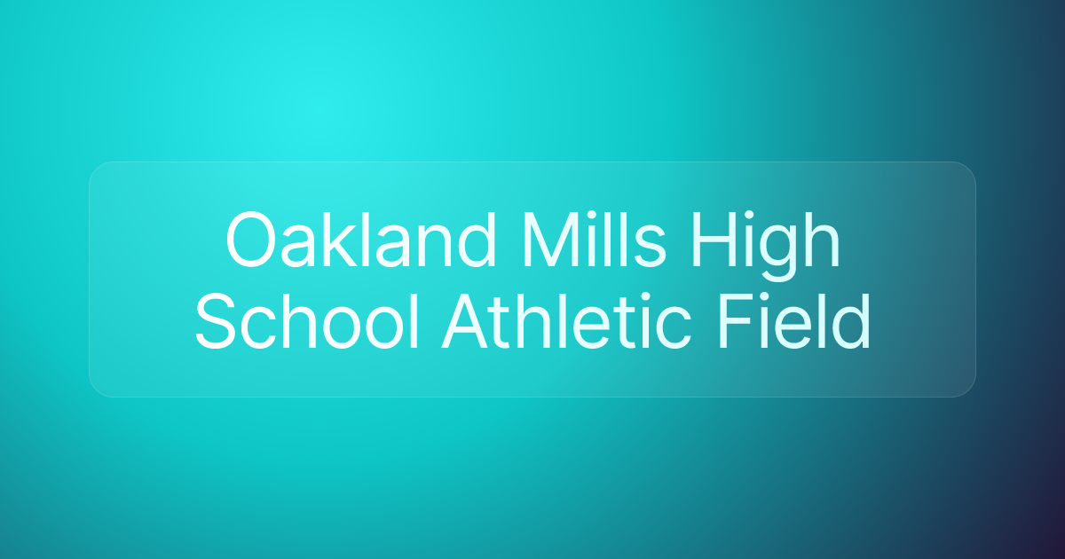 Oakland Mills High School Athletic Field