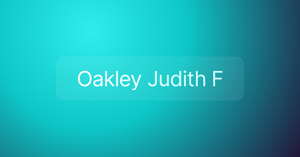 Oakley Judith F
