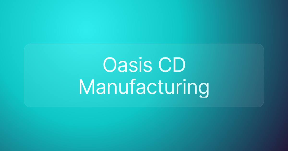 Oasis CD Manufacturing