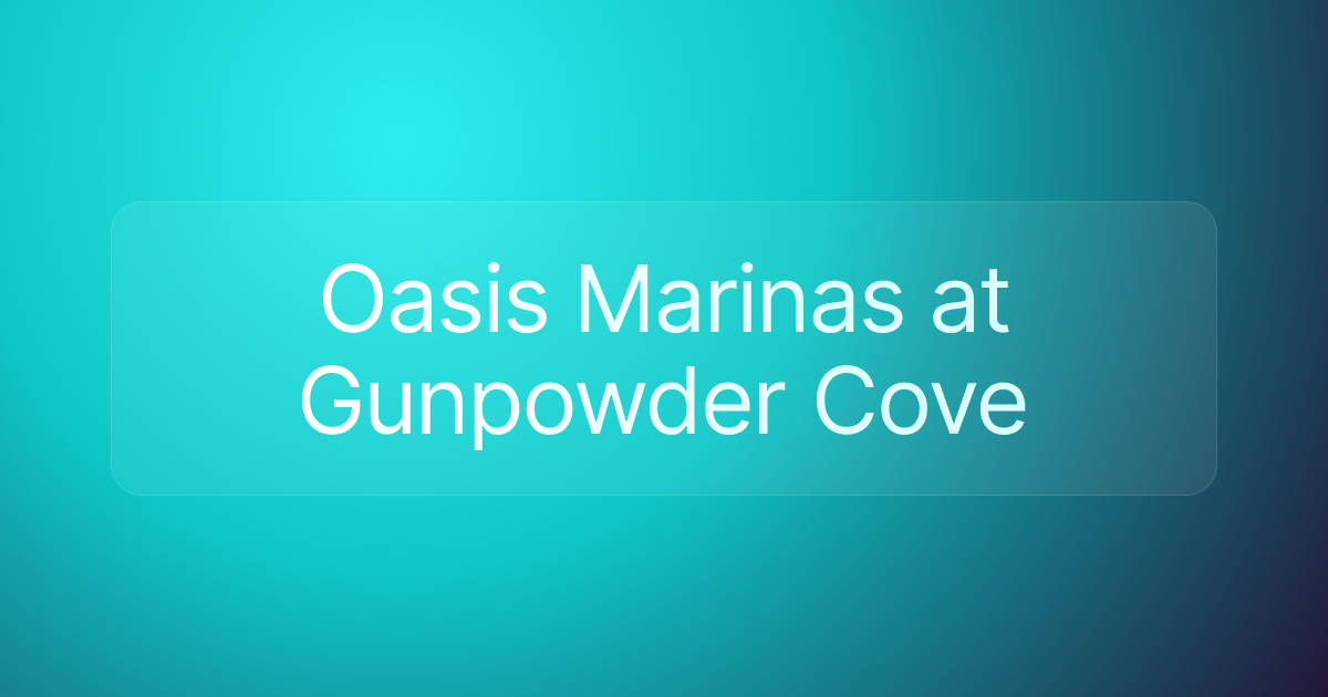 Oasis Marinas at Gunpowder Cove