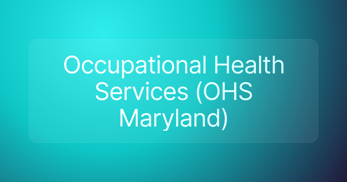 Occupational Health Services (OHS Maryland)