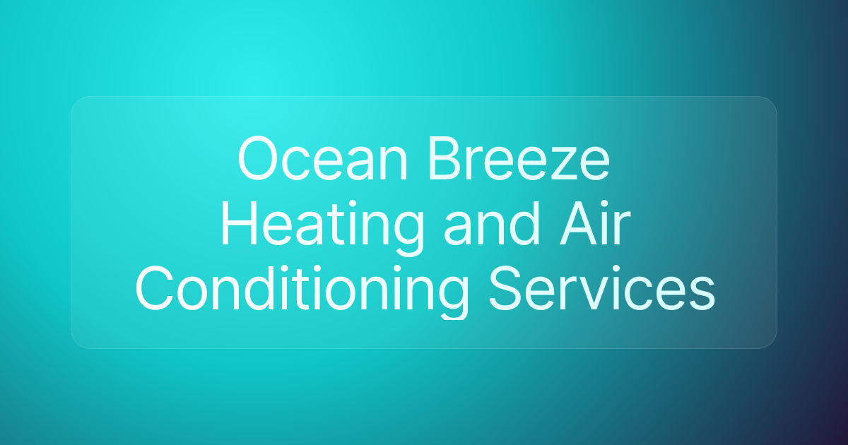 Ocean Breeze Heating and Air Conditioning Services