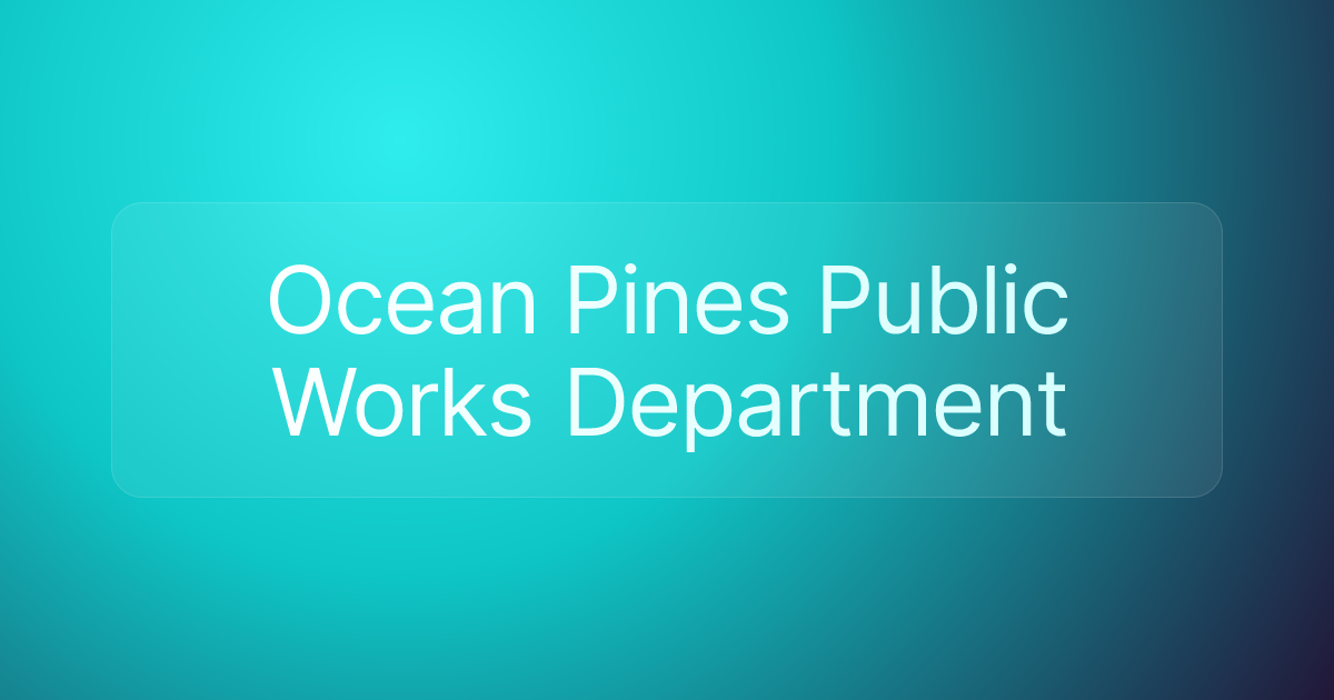 Ocean Pines Public Works Department