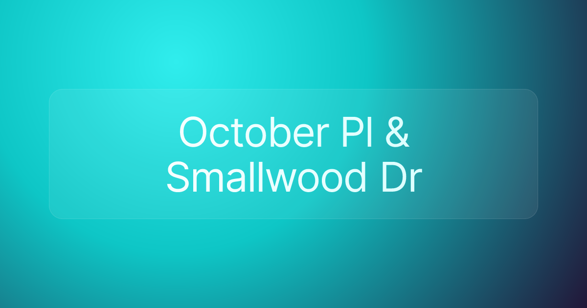 October Pl & Smallwood Dr