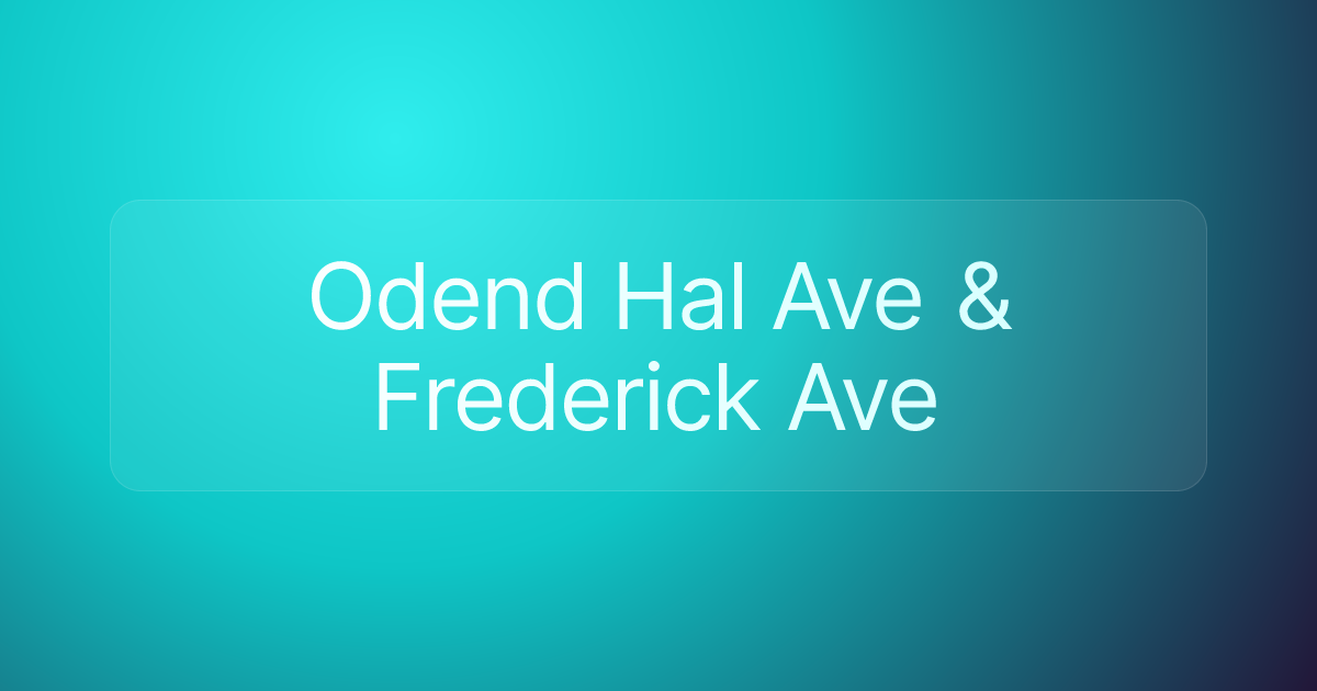 Odend Hal Ave & Frederick Ave