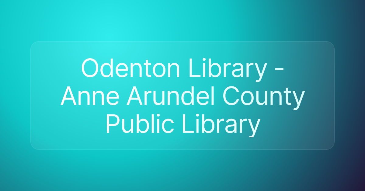 Odenton Library - Anne Arundel County Public Library