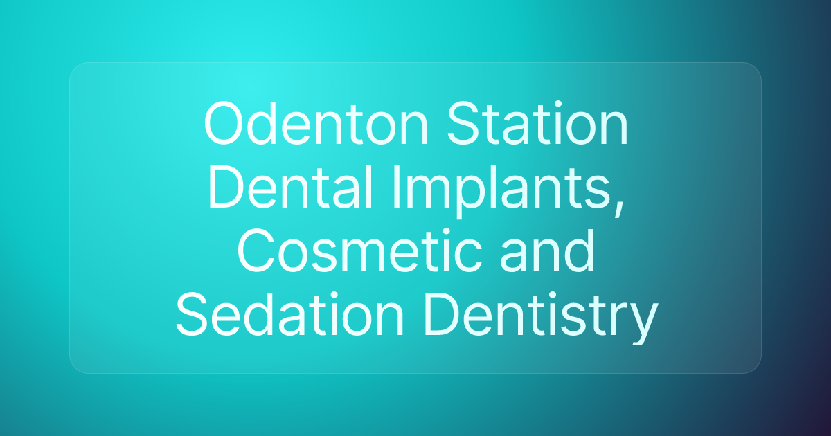Odenton Station Dental Implants, Cosmetic and Sedation Dentistry