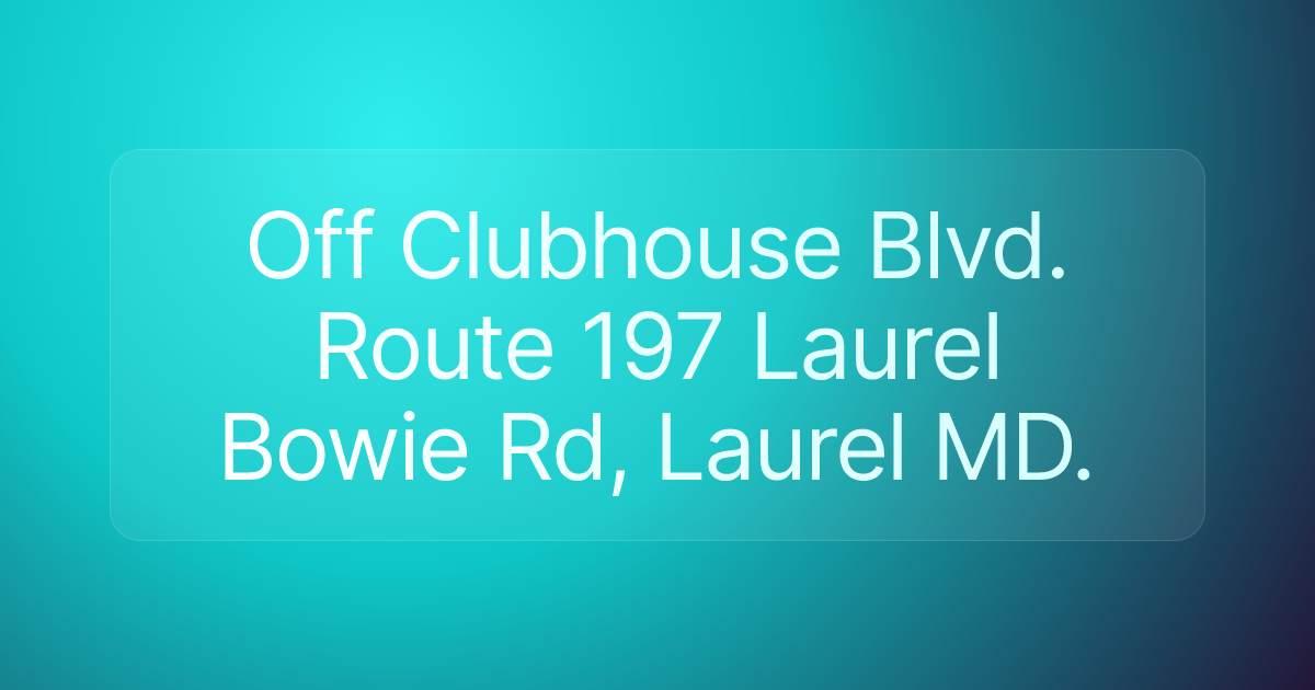 Off Clubhouse Blvd. Route 197 Laurel Bowie Rd, Laurel MD.