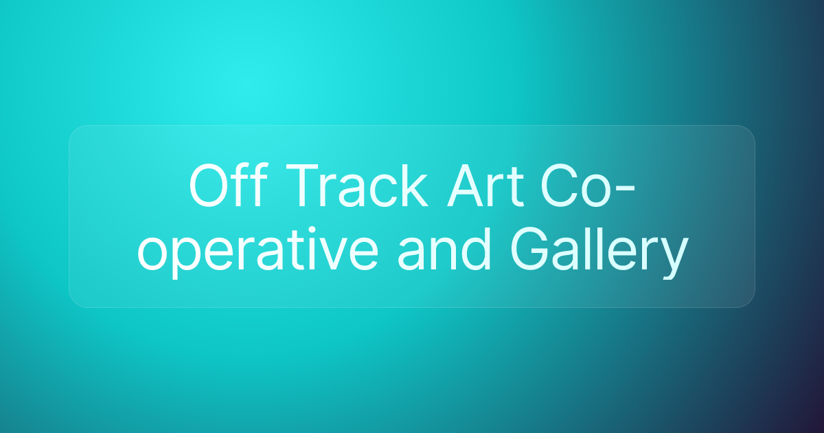 Off Track Art Co-operative and Gallery