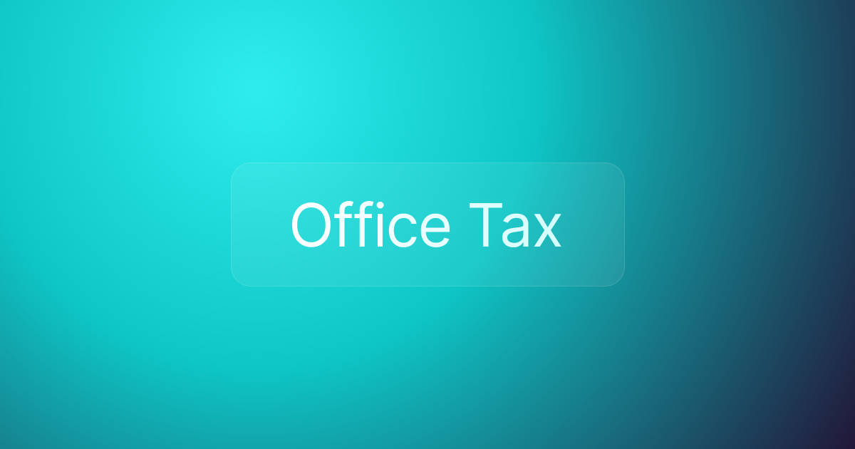 Office Tax