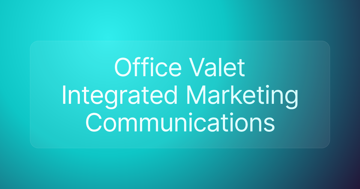 Office Valet Integrated Marketing Communications