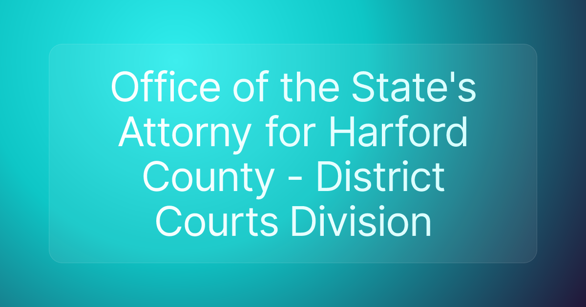 Office of the State's Attorny for Harford County - District Courts Division