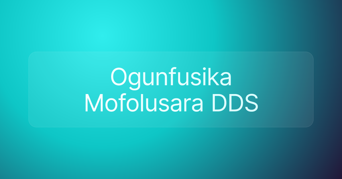 Ogunfusika Mofolusara DDS