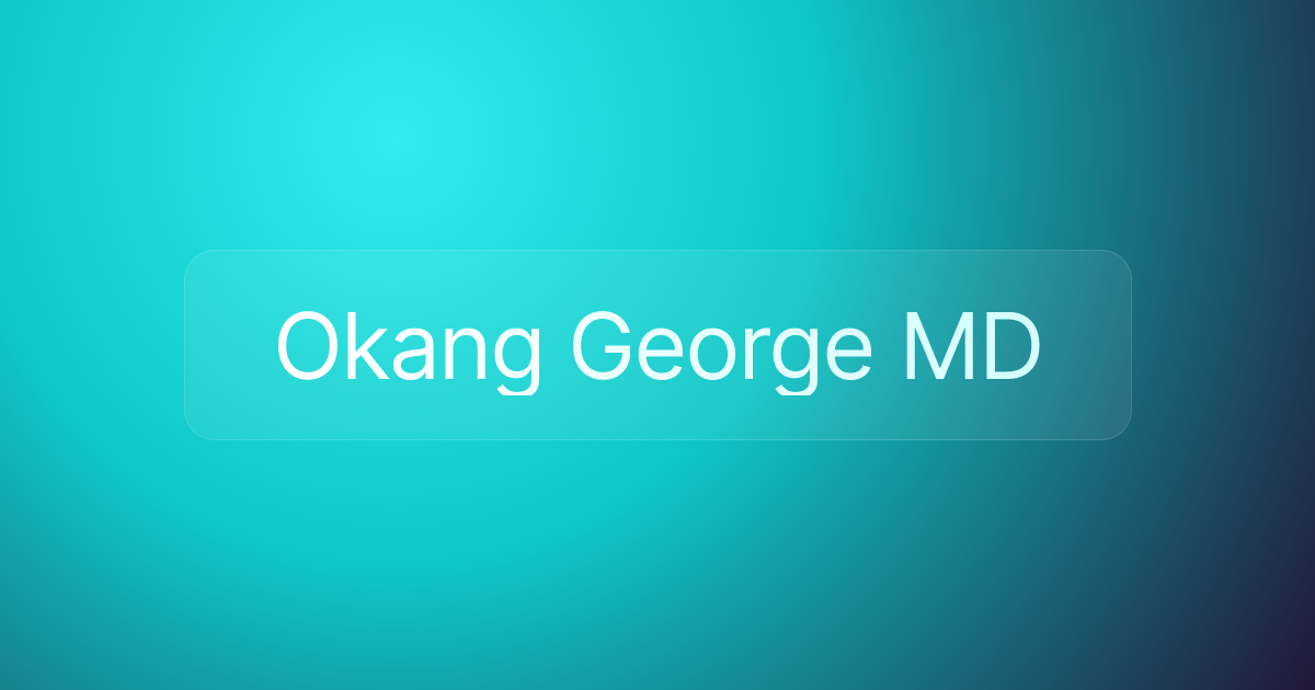 Okang George MD