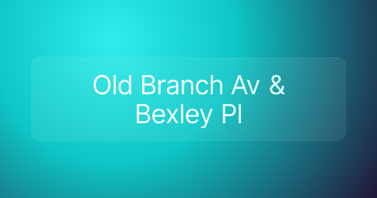 Old Branch Av & Bexley Pl