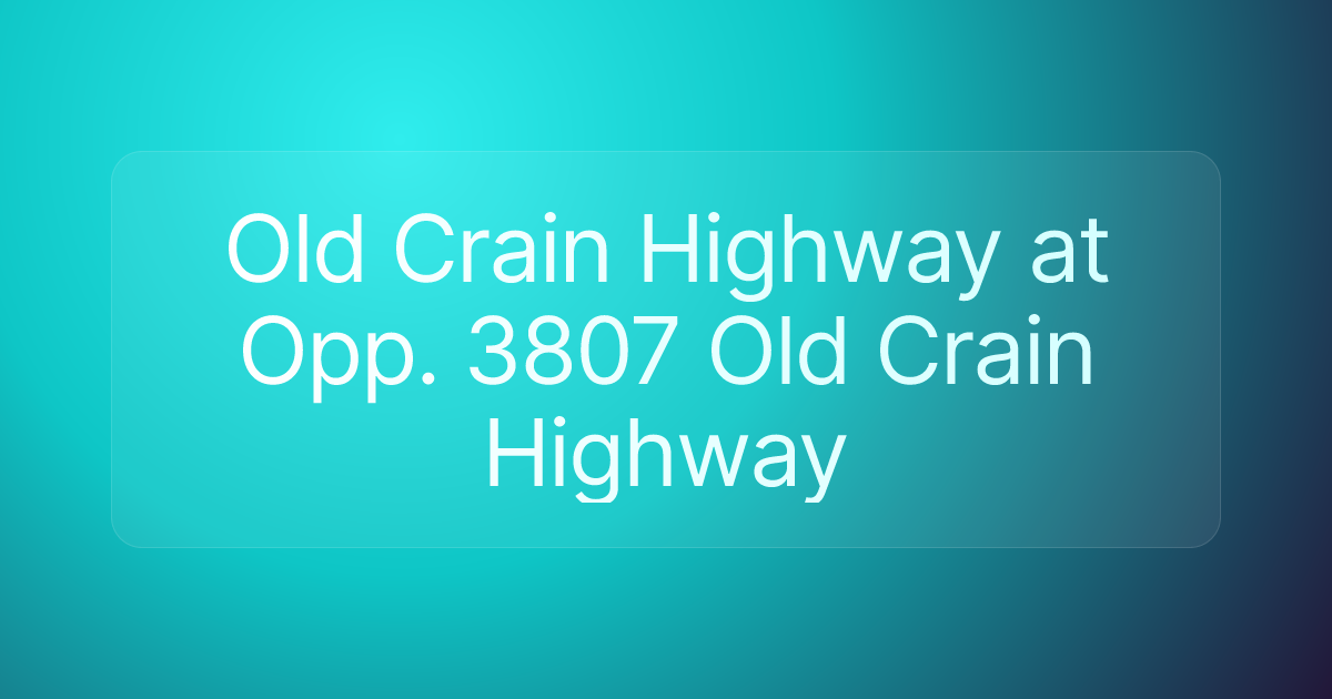 Old Crain Highway at Opp. 3807 Old Crain Highway