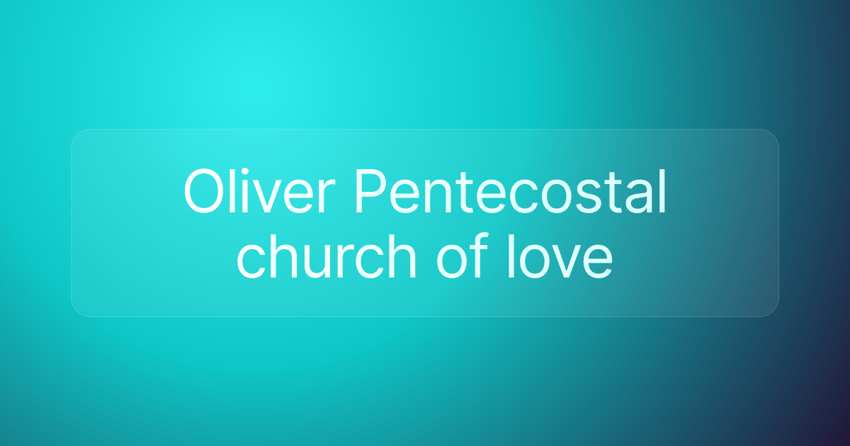 Oliver Pentecostal church of love