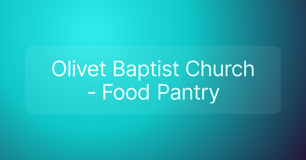 Olivet Baptist Church - Food Pantry