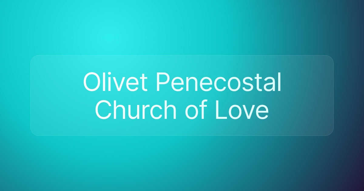 Olivet Penecostal Church of Love