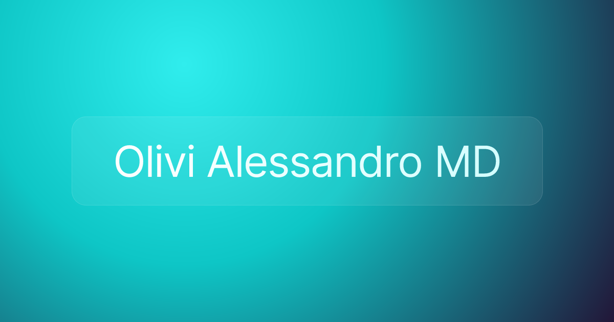Olivi Alessandro MD