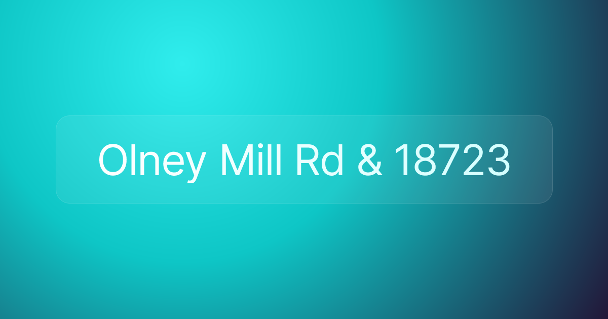 Olney Mill Rd & 18723