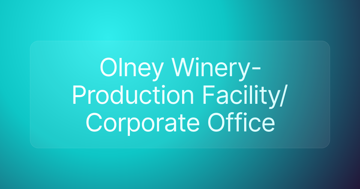 Olney Winery- Production Facility/Corporate Office