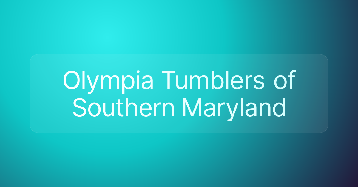 Olympia Tumblers of Southern Maryland