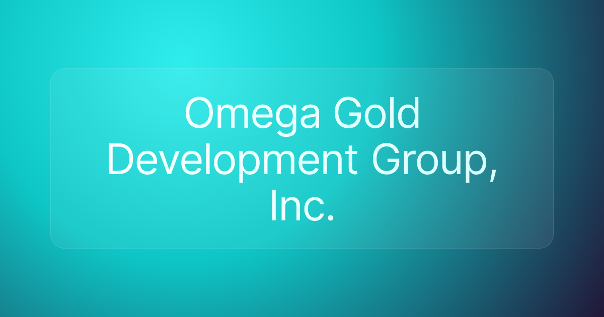 Omega Gold Development Group, Inc.
