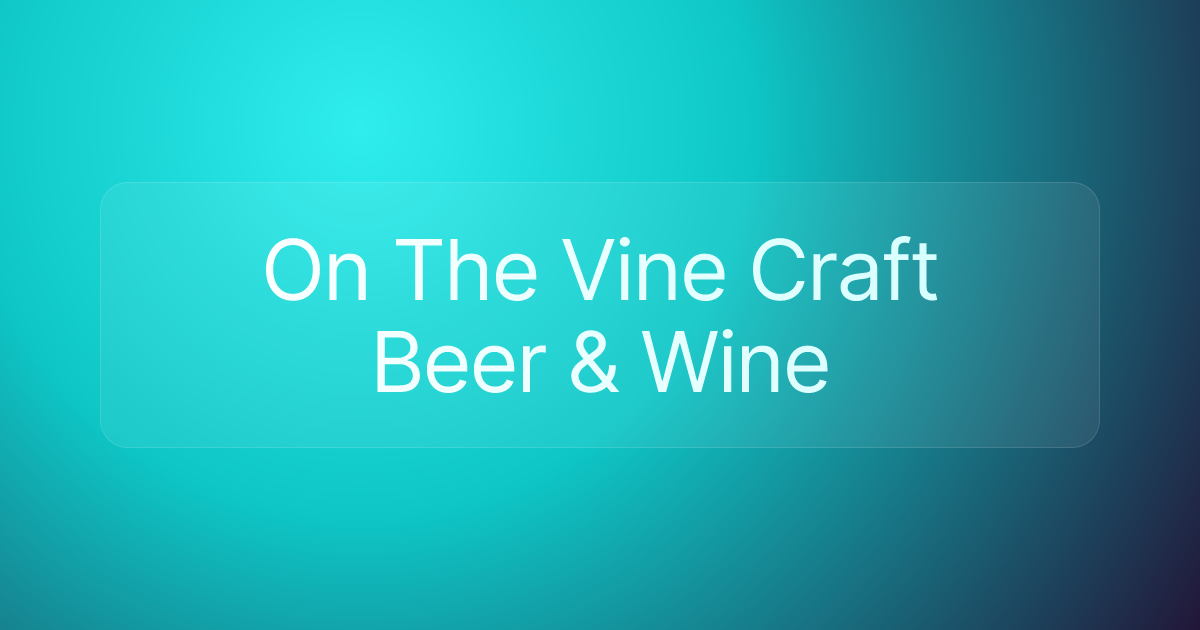 On The Vine Craft Beer & Wine
