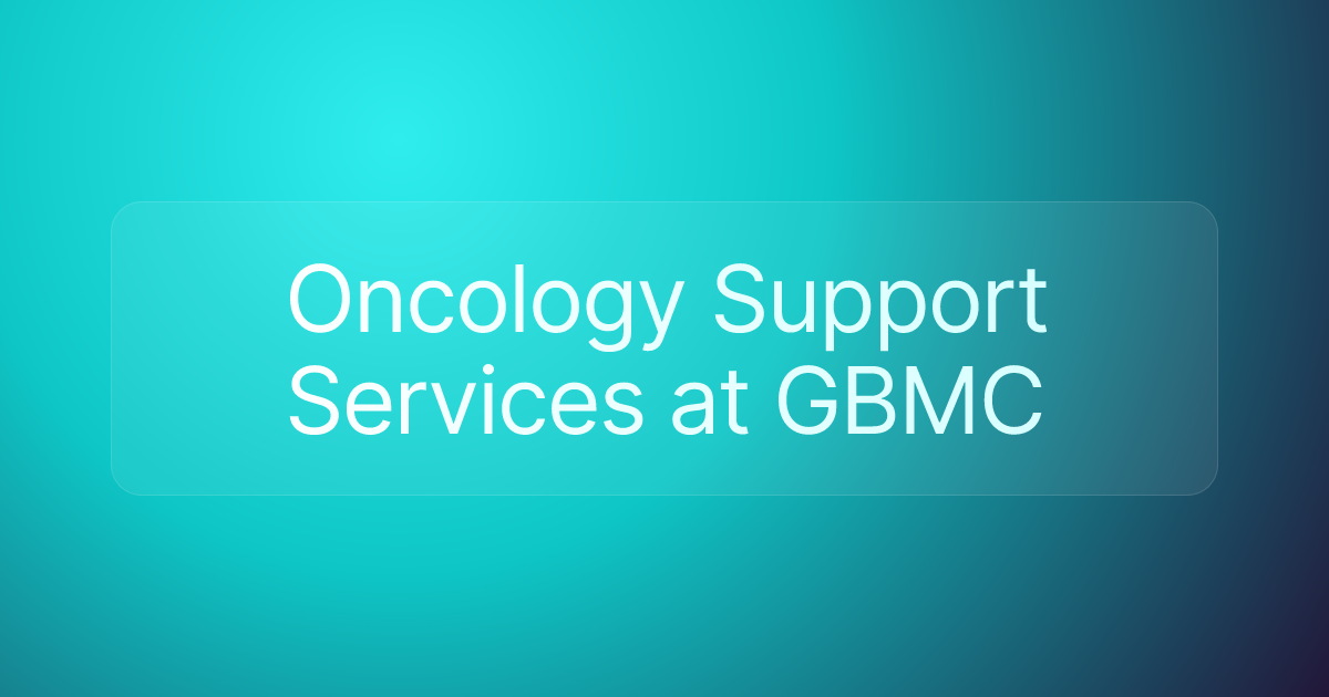 Oncology Support Services at GBMC