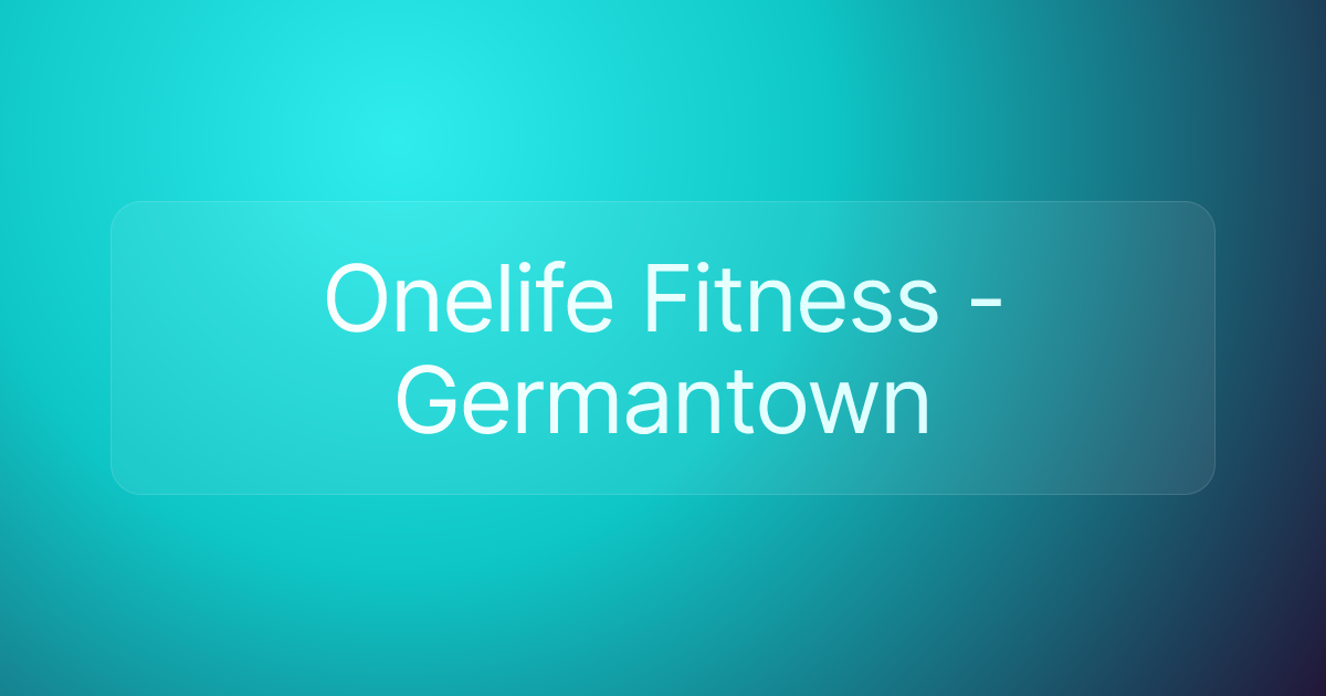 Onelife Fitness - Germantown
