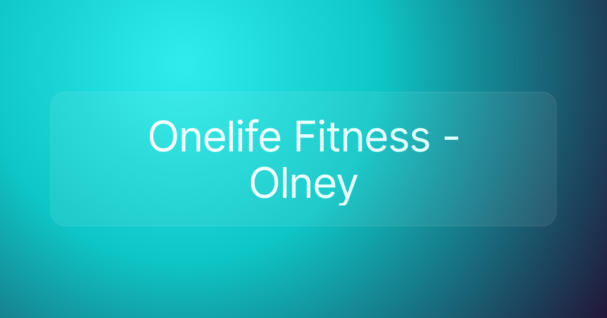 Onelife Fitness - Olney