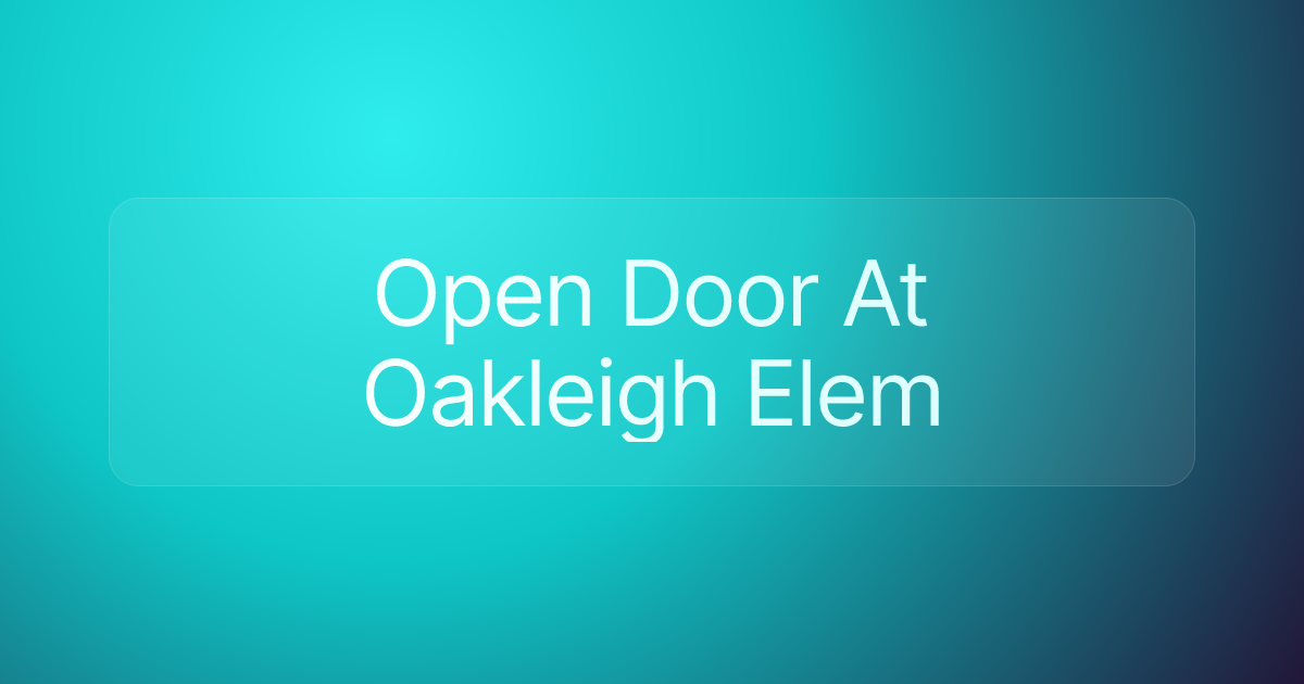 Open Door At Oakleigh Elem