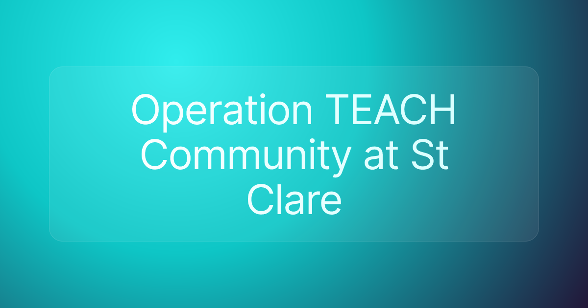 Operation TEACH Community at St Clare