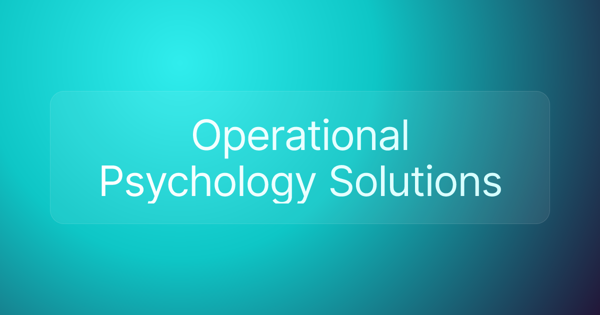 Operational Psychology Solutions