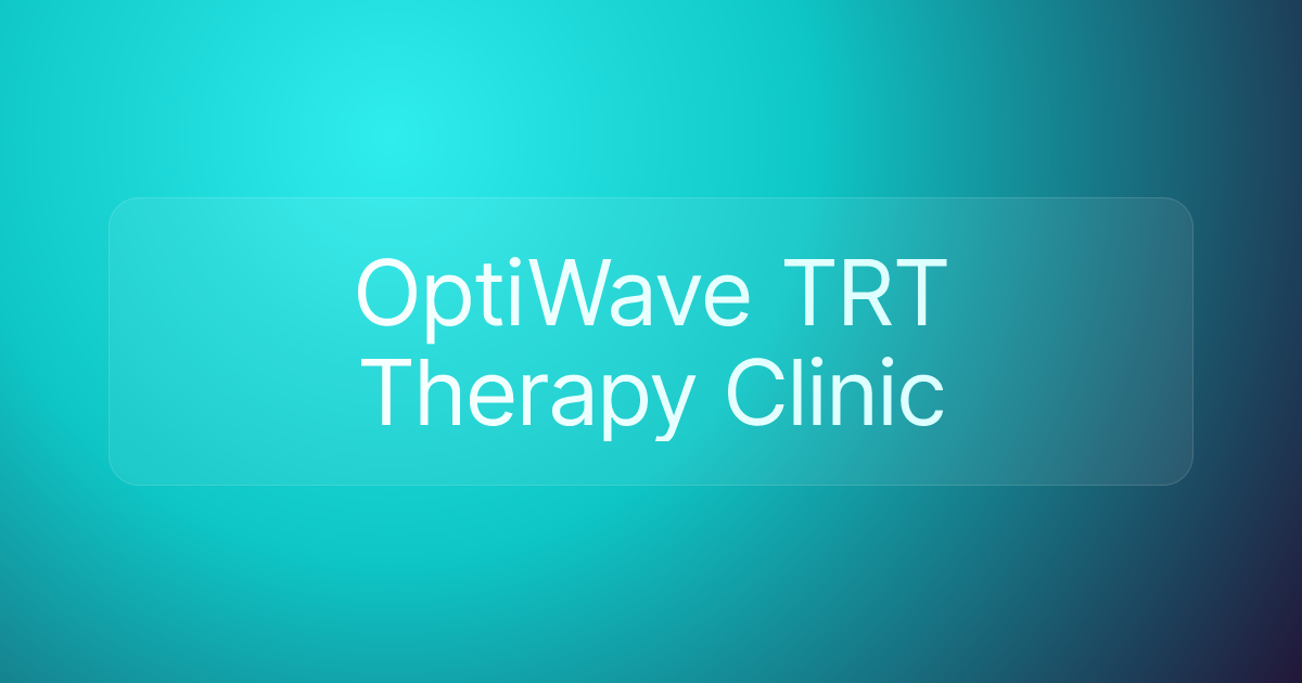 OptiWave TRT Therapy Clinic