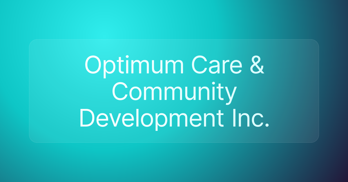 Optimum Care & Community Development Inc.