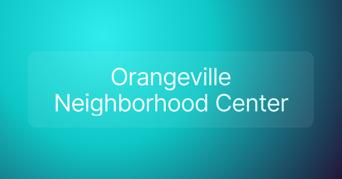 Orangeville Neighborhood Center